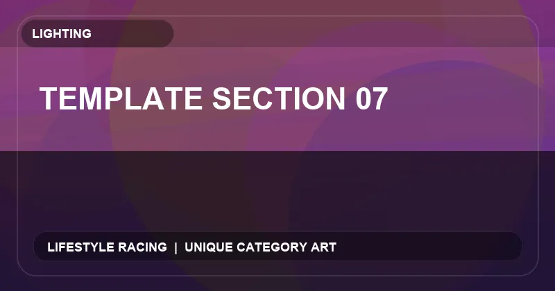 Template Section 07
